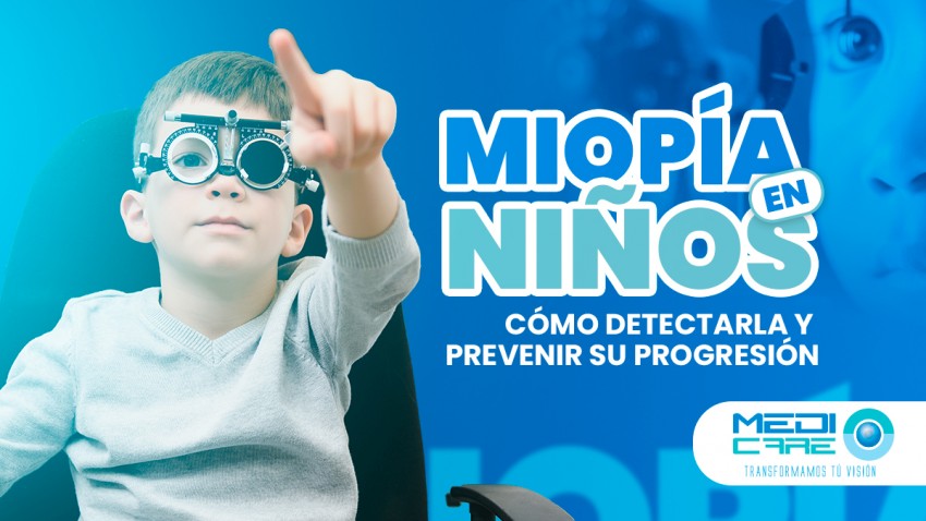 Foto principal de Miopía en Niños: Cómo Detectarla y Prevenir su Progresión